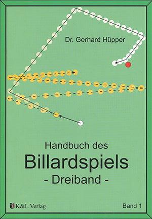 Dr. Gerhard Hüpper - Handbuch des Billardspiels - Dreiband