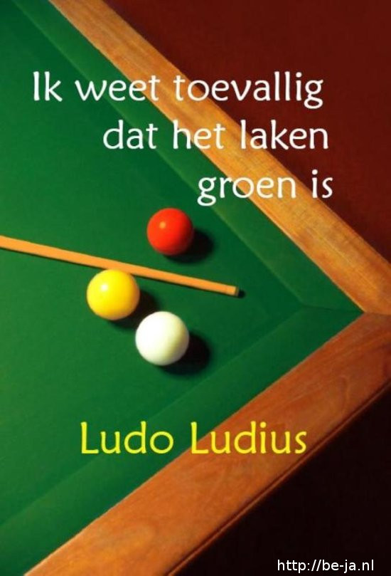 Ludo Ludius - Ik weet toevallig dat het laken groen is (2016)